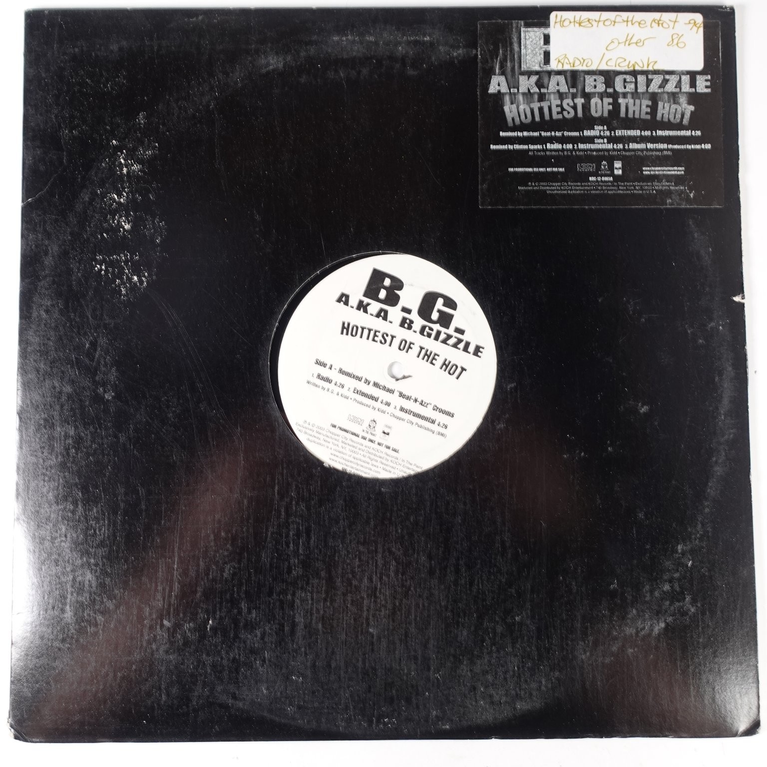 B.G. A.K.A. B. Gizzle – Hottest Of The Hot 12″ Single 2003 Promo Koch Chopper