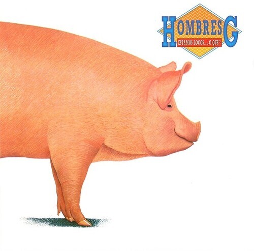 PRE-ORDER Hombres G – Estamos Locos… O Que? [New Vinyl LP] 140 Gram Vinyl, Rei
