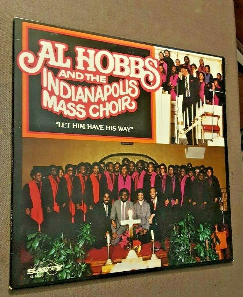 Al Hobbs and the Indianapolis Mass Choir Black Gospel Savoy 14640