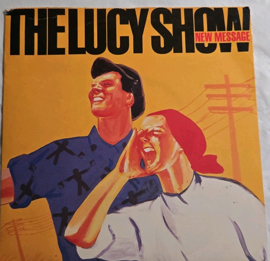 The Lucy Show New Message 7 Inch Vinyl Single Great Condition