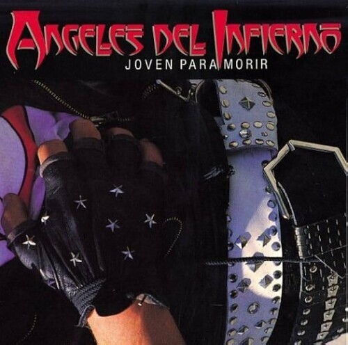 PRE-ORDER Angeles Del Infierno – Joven Para Morir [New Vinyl LP] Spain – Import