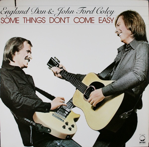 England Dan & John Ford Coley – Some Things Don’t Come Easy (LP) (Very Good Plus
