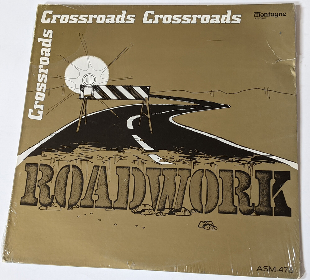 CROSSROADS Roadwork SEALED LP Album Vinyl 1981 Rock Funk Soul Lounge MONTAGNE