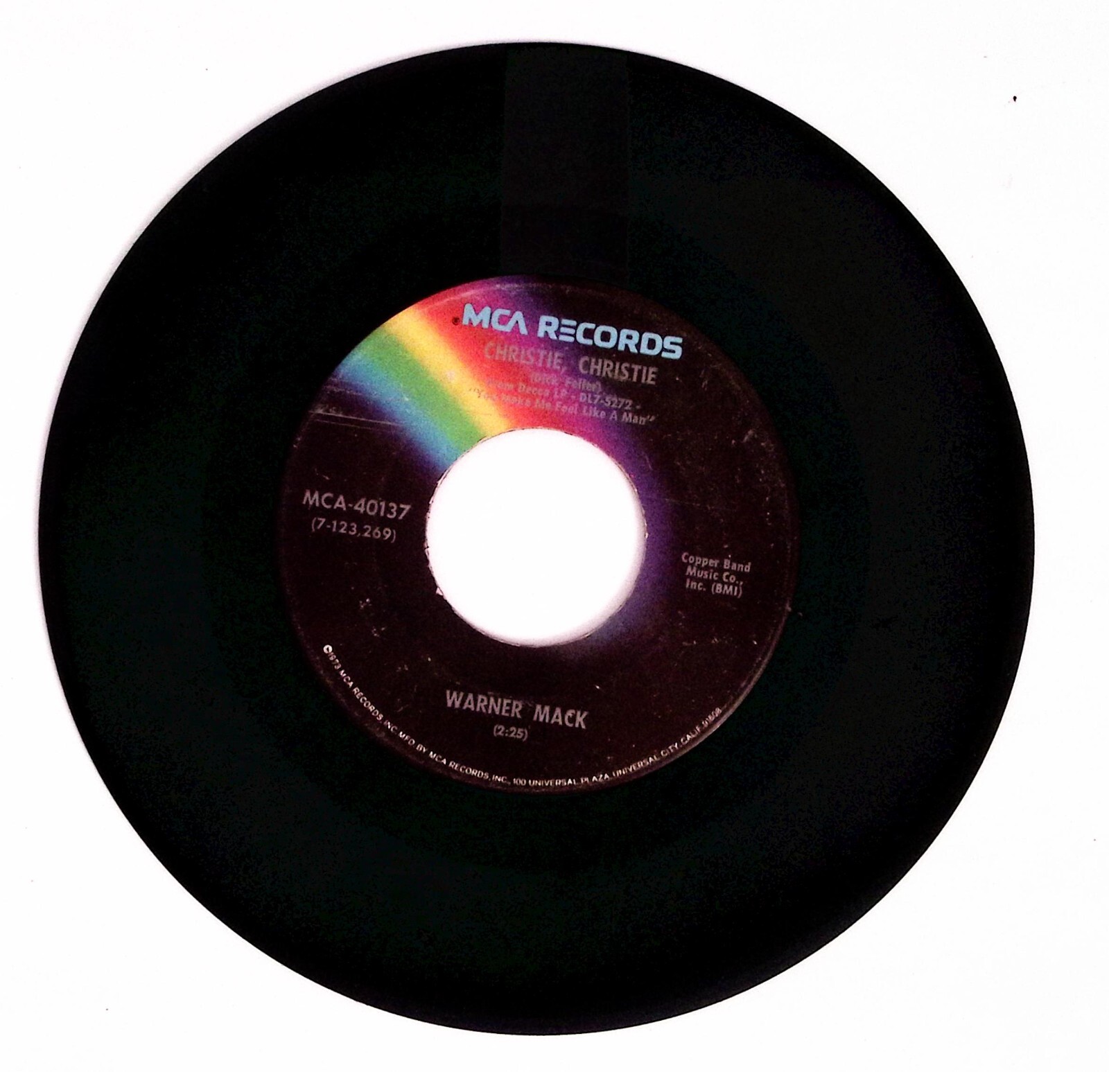 WARNER MACK CHRISTIE, CHRISTIE/GOODBYES DON’T COME EASY MCA REC. VINYL 45 72-81