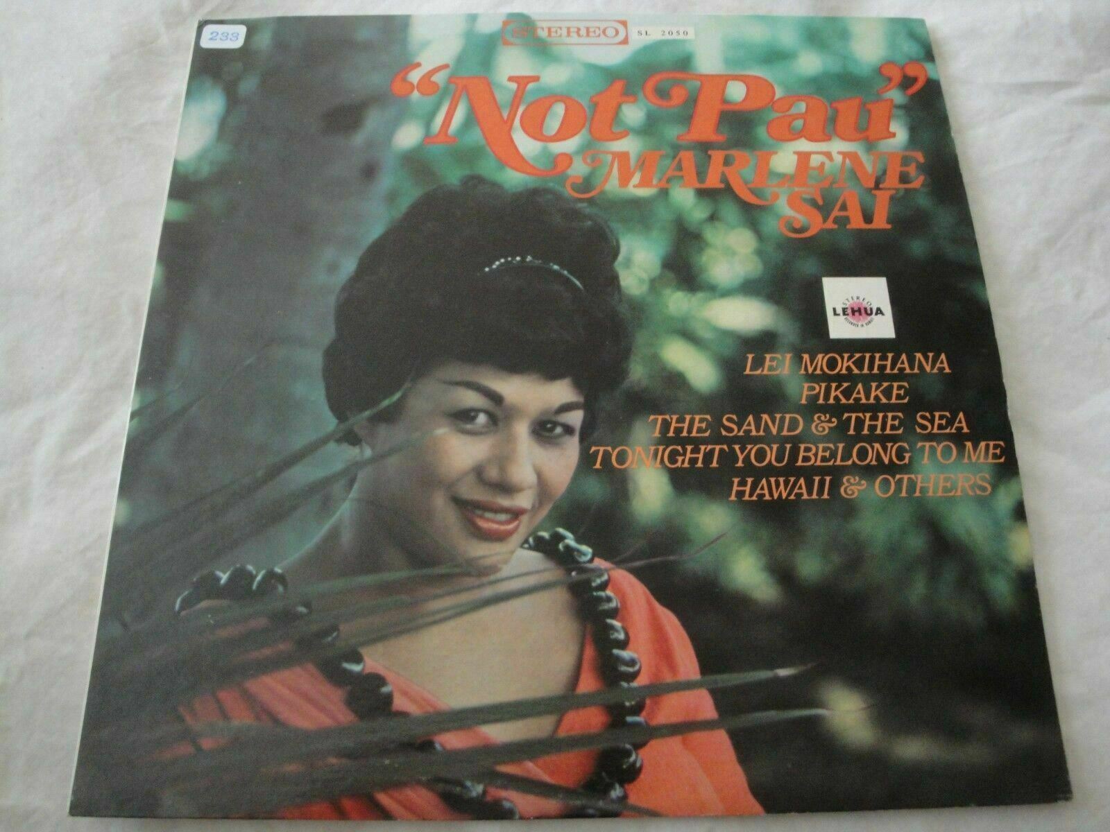 NOT PAU MARLENE SAI VINYL LP ALBUM LEHUA RECORDS LEI MOKIHANA, THE SAND & SEA