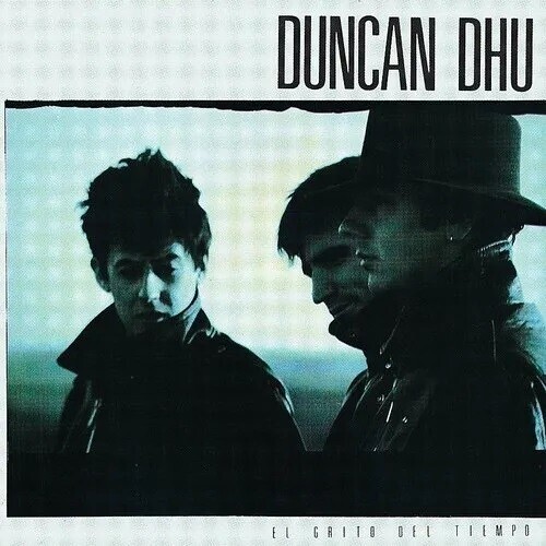 Duncan Dhu – El Grito Del Tiempo [New Vinyl LP] Reissue, Spain – Import