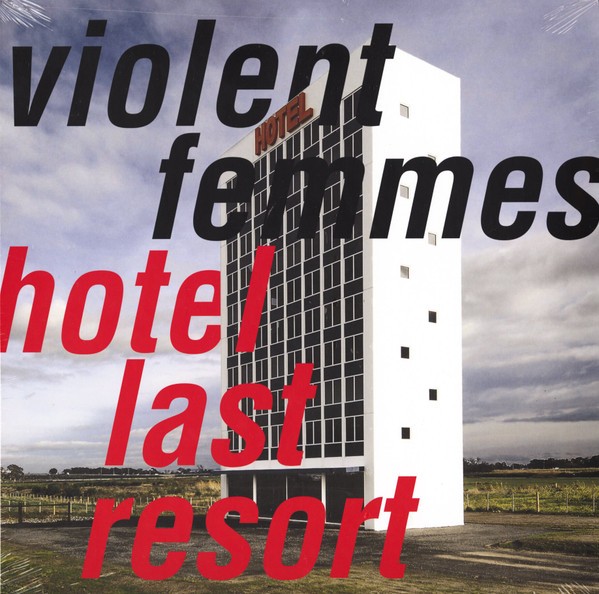 Violent Femmes – Hotel Last Resort (LP) (Mint (M)) – 4216025529