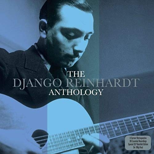Django Reinhardt ‘Anthology’ 2LP, Not Now Music [Vinyl]