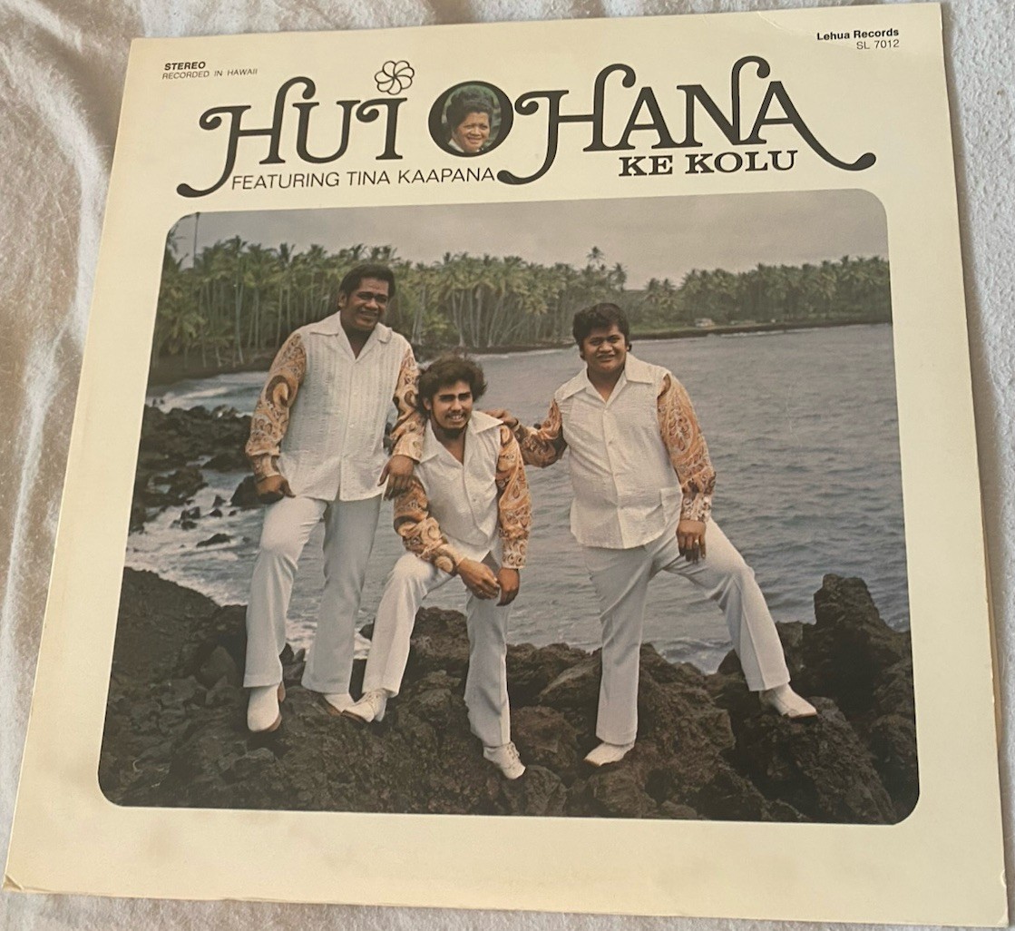 Hui Ohana Featuring Tina Kaapana ‎– Ke Kolu LP Vinyl Album Lehua Records 1974