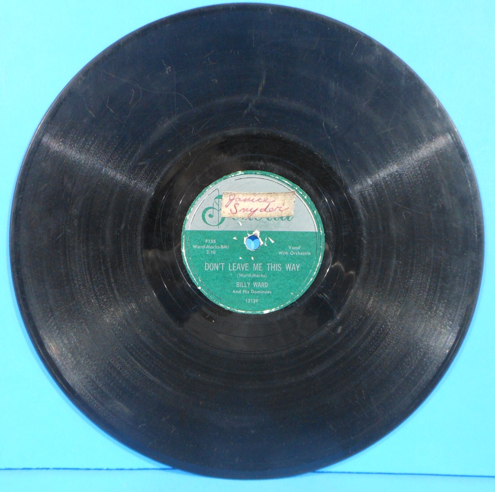 BILLY WARD DON’T LEAVE ME THIS WAY ~ THESE FOOLISH 10″ 1953 NICE CONDITION G+!!A