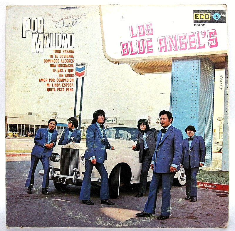 Los Blue Angel’s – “Por Maldad” – 1973 – Eco 25132 – 12″ Latin/Garage Rock