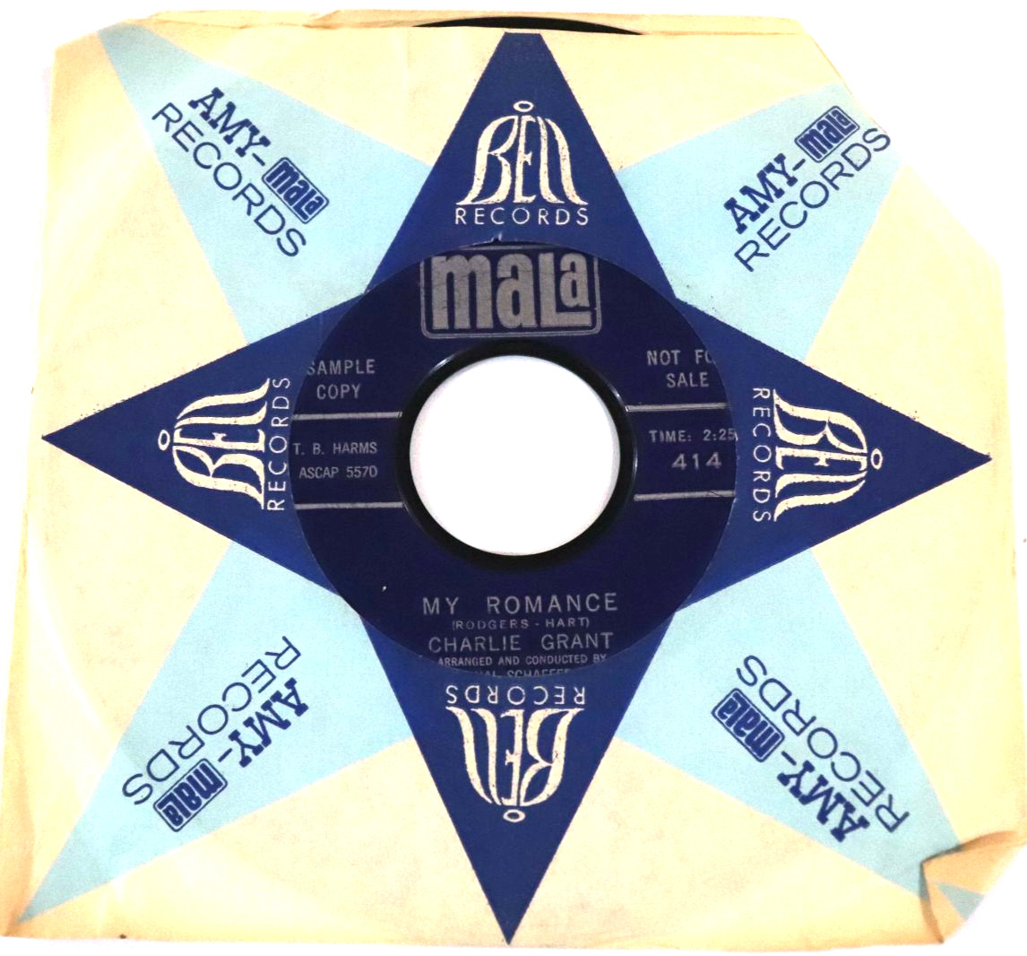 CHARLIE GRANT 45 My Romance / Root of All Evil MALA 414 Rock DJ Company Sleeve