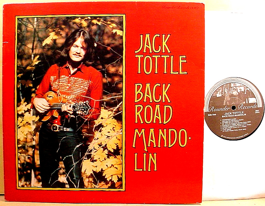JACK TOTTLE – Back Road Mandolin – ’76 Rounder NM bluegrass LP + tabs booklet
