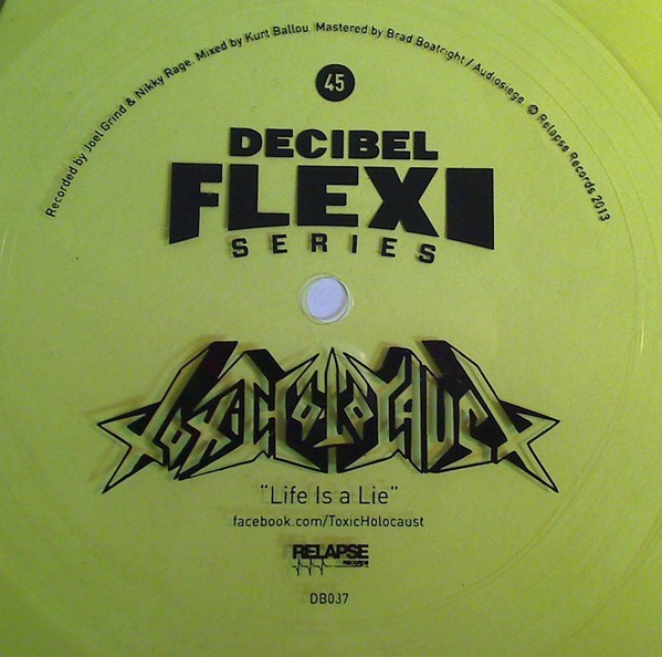 Toxic Holocaust – Life Is A Lie Flexi-disc 7″, LTD, Yellow Transparent