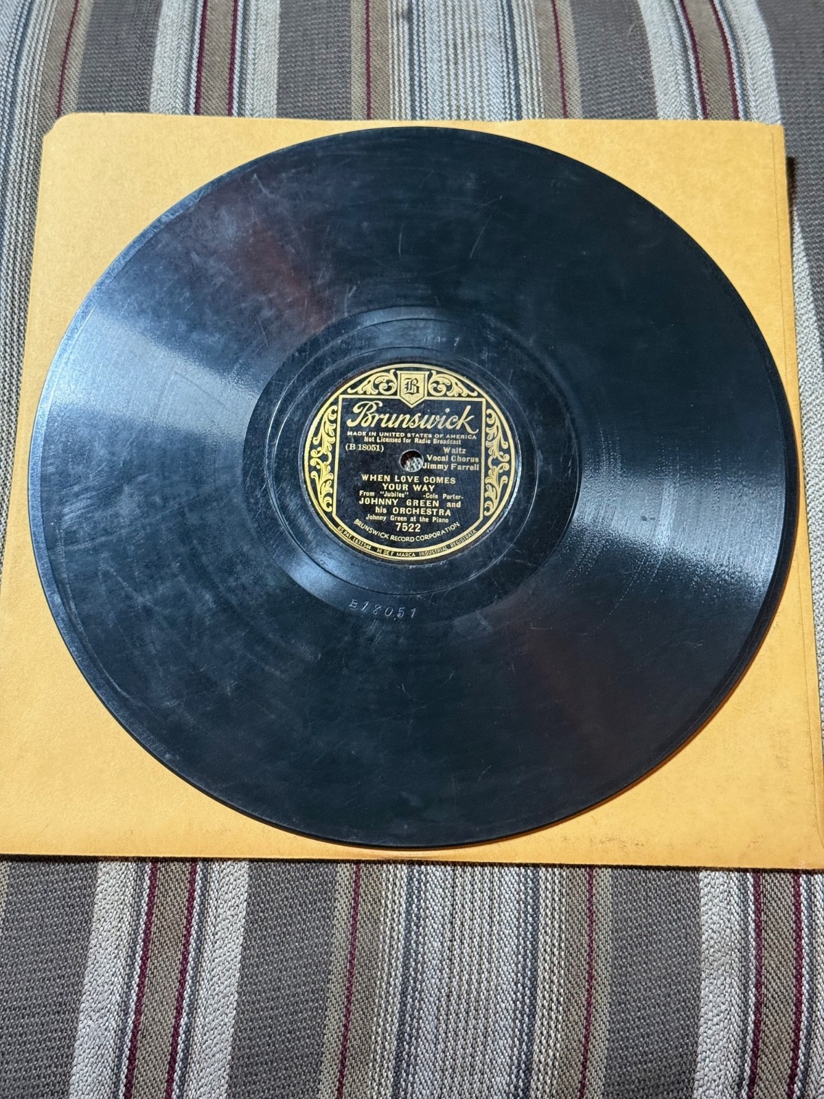 BRUNSWICK Record 78 Rpm 7522 Johnny Green WHEN LOVE COMES YOUR WAY