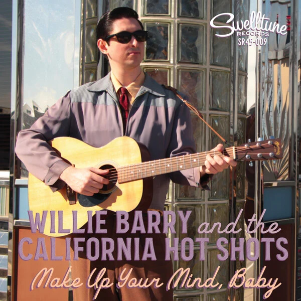 Rockabilly Single Willie Barry 45 vinyl, Make Up Your Mind, Baby Brand New