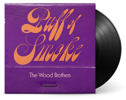 The Wood Brothers – Puff Of Smoke [New Vinyl LP] 180 Gram