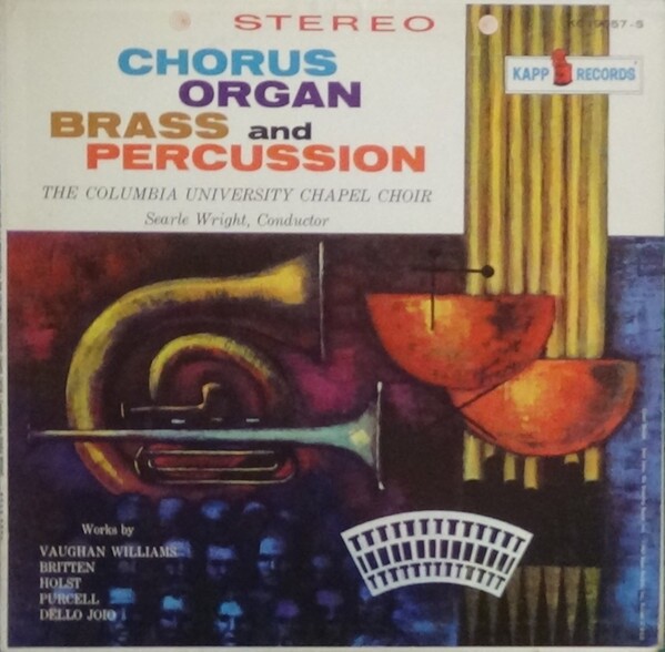 Columbia Univ. Choir- Chorus, Organ, Brass and Percussion KC-9057-S Vinyl 12”