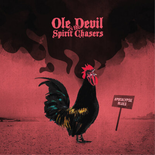 Ole Devil & the Spirit Chasers Apocalypse Blues (Vinyl) 12″ Album (UK IMPORT)