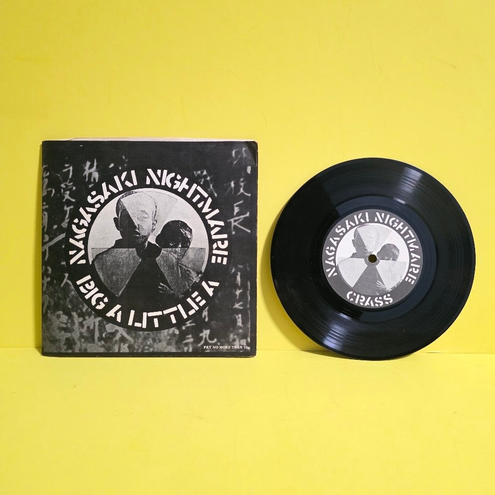 Crass – Nagasaki Nightmare / Big A Little A – 1981 – 421984/5 – Used – EX
