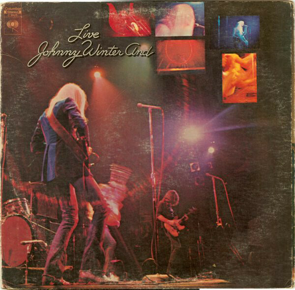 Johnny Winter And – Live Johnny Winter And – Columbia – C 30475 – LP, Album 5612