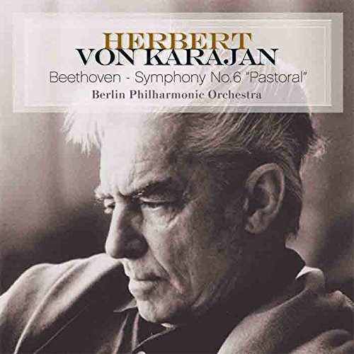 Herbert von Karajan – Beethoven-Symphony No. 6 Pastoral [New Vinyl LP] Holland –