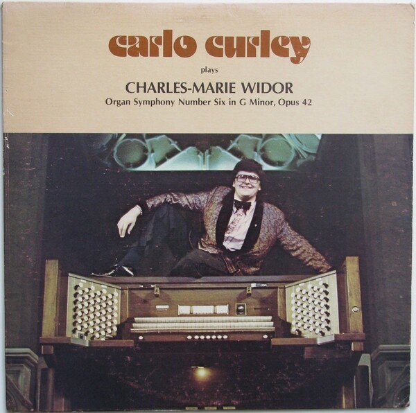 Carlo Curley Plays Charles-Marie Widor – Organ Symphony 1977 DLW-1020 Vinyl 12”