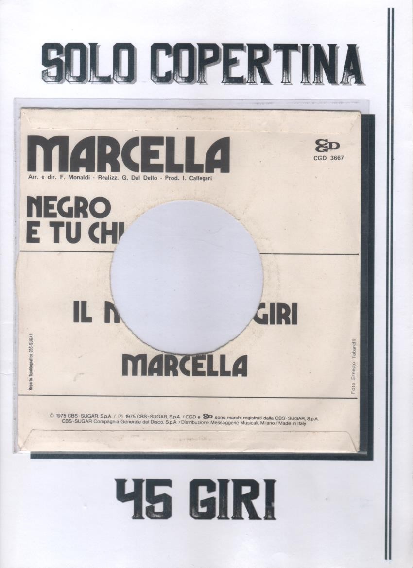 45 giri – Marcella Bella / Negro – E Tu Chi Sei – SOLO COPERTINA