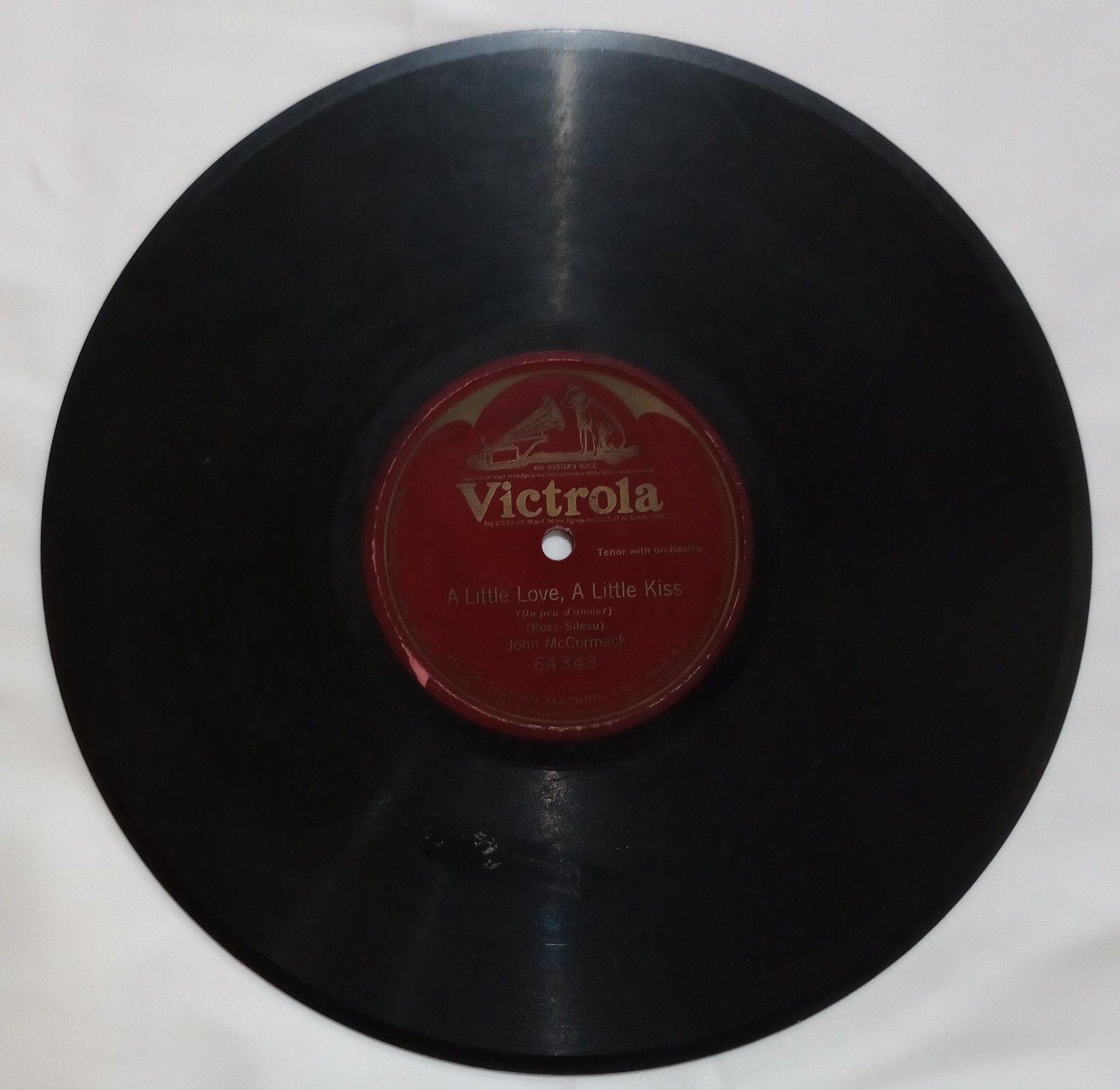 John McCormack: A Little Love, A Little Kiss (One Sided) (78 RPM Record)