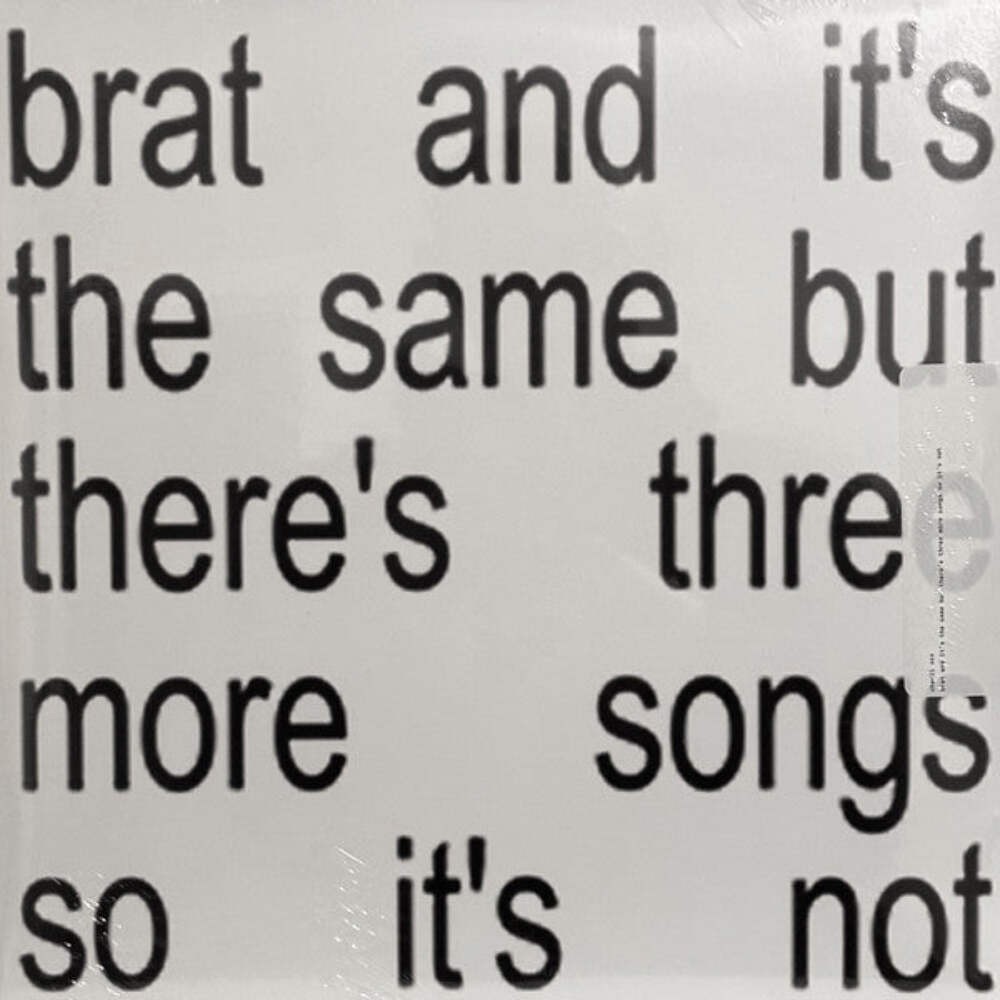 Charli XCX – Brat And It’s The Same But There’s Three More Songs So It’s Not (Mi