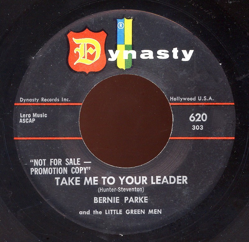 HEAR- Rare Novelty 45- Bernie Parke- Take Me To Your Leader- Dynasty #620 Promo