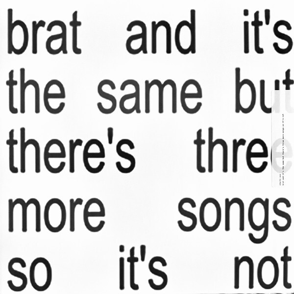 Charli XCX Brat Same But Three More DELUXE EDITION WHITE