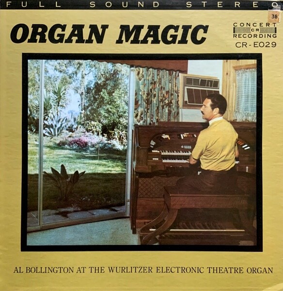 Organ Magic: Al Bollington At The Wurlitzer Electronic Theatr CR-E029 Vinyl 12”