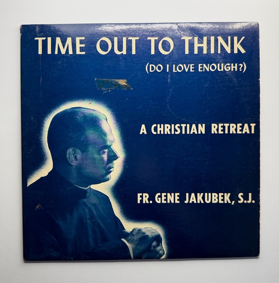 Time Out To Think A Christian Retreat Fr. Gene Jakubek LP Vinyl Record