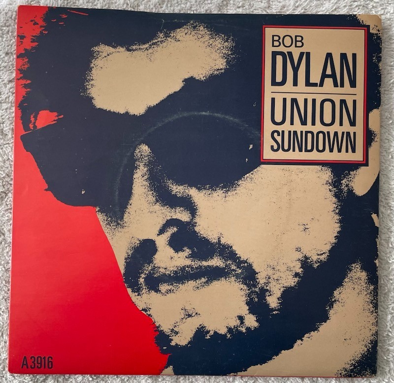 Bob Dylan – Union Sundown (1983) EX 7″ Vinyl VG+ Cover A3916