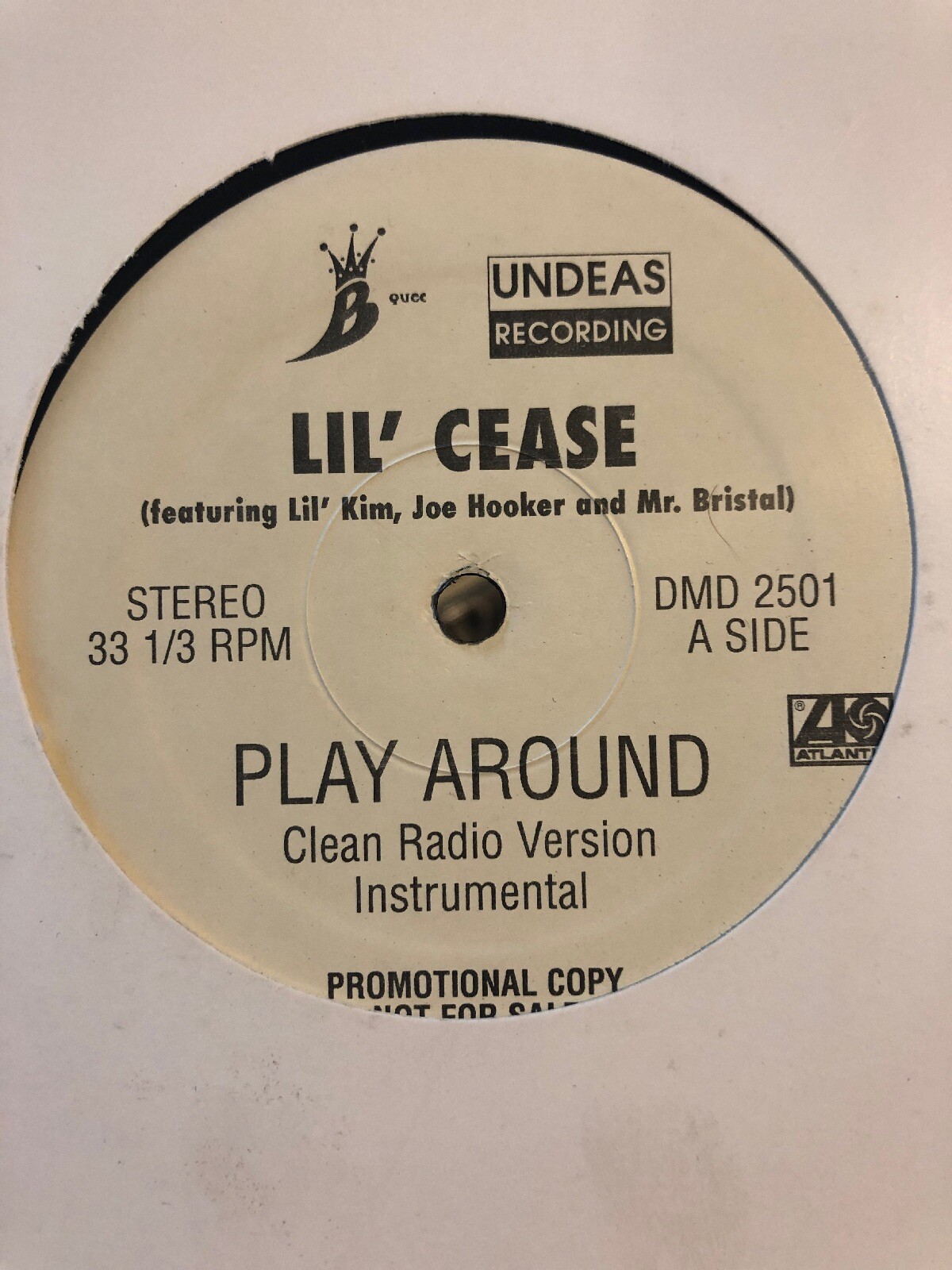 Lil’ Cease – Play Around Feat. Lil Kim, Mr Bristal, Joe Hooker 12” PROMO