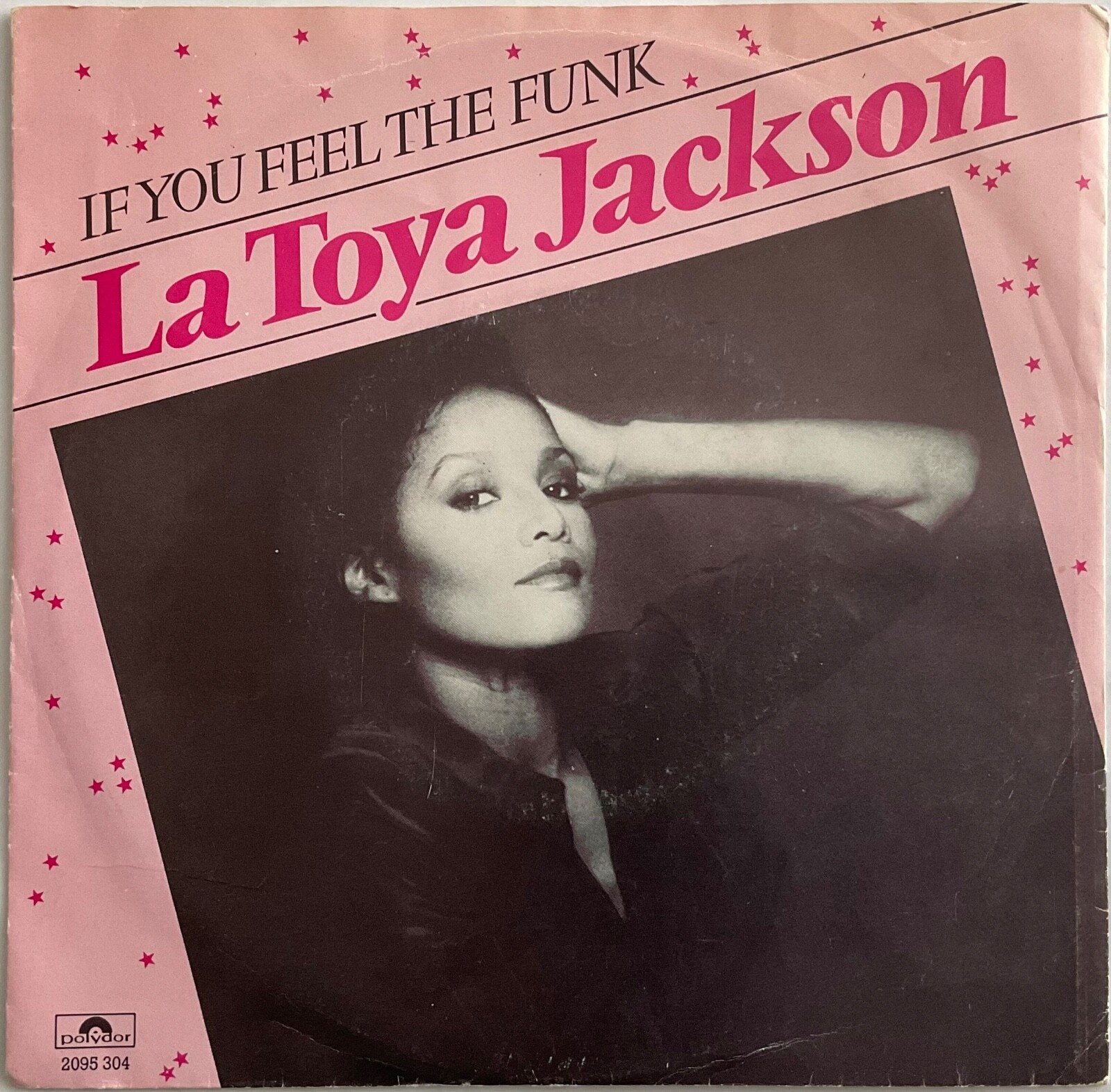 La Toya Jackson – If You Feel The Funk – 7” Vinyl Single