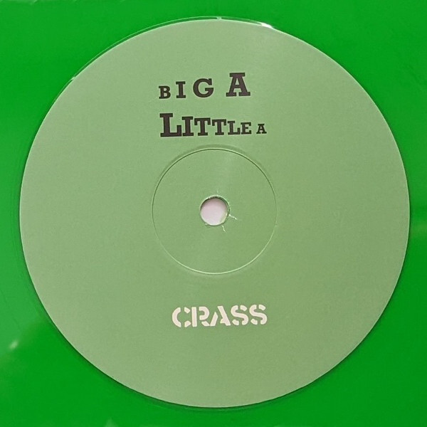 CRASS: BIG A LITTLE A (Ltd.Ed.Green 12″ Single+CD)(OneLittleInde2022)