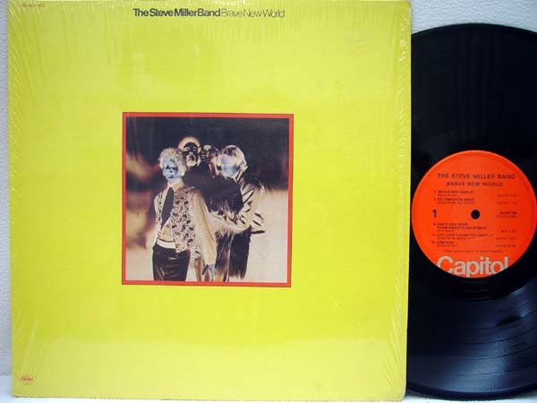 THE STEVE MILLER BAND – Brave New World LP (US Pressing on “orange” CAPITOL)