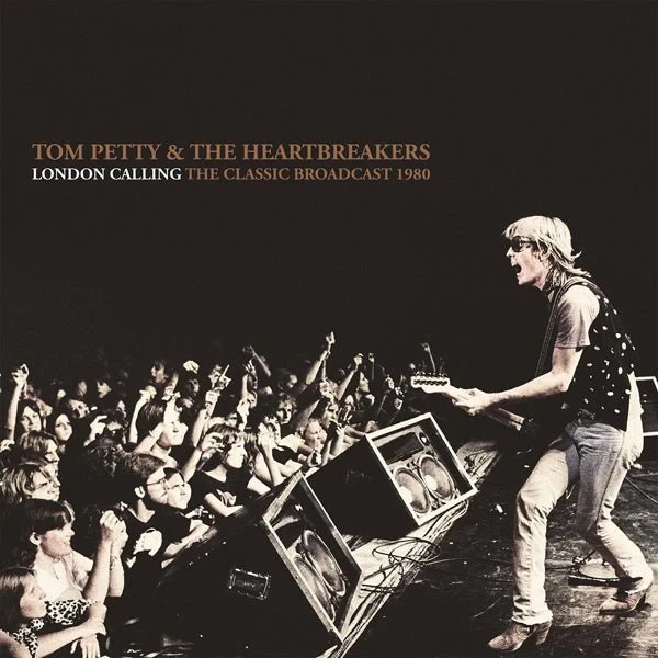 Tom Petty And The Heartbreakers: London Calling The Classic Broadcast 1980 Vinyl