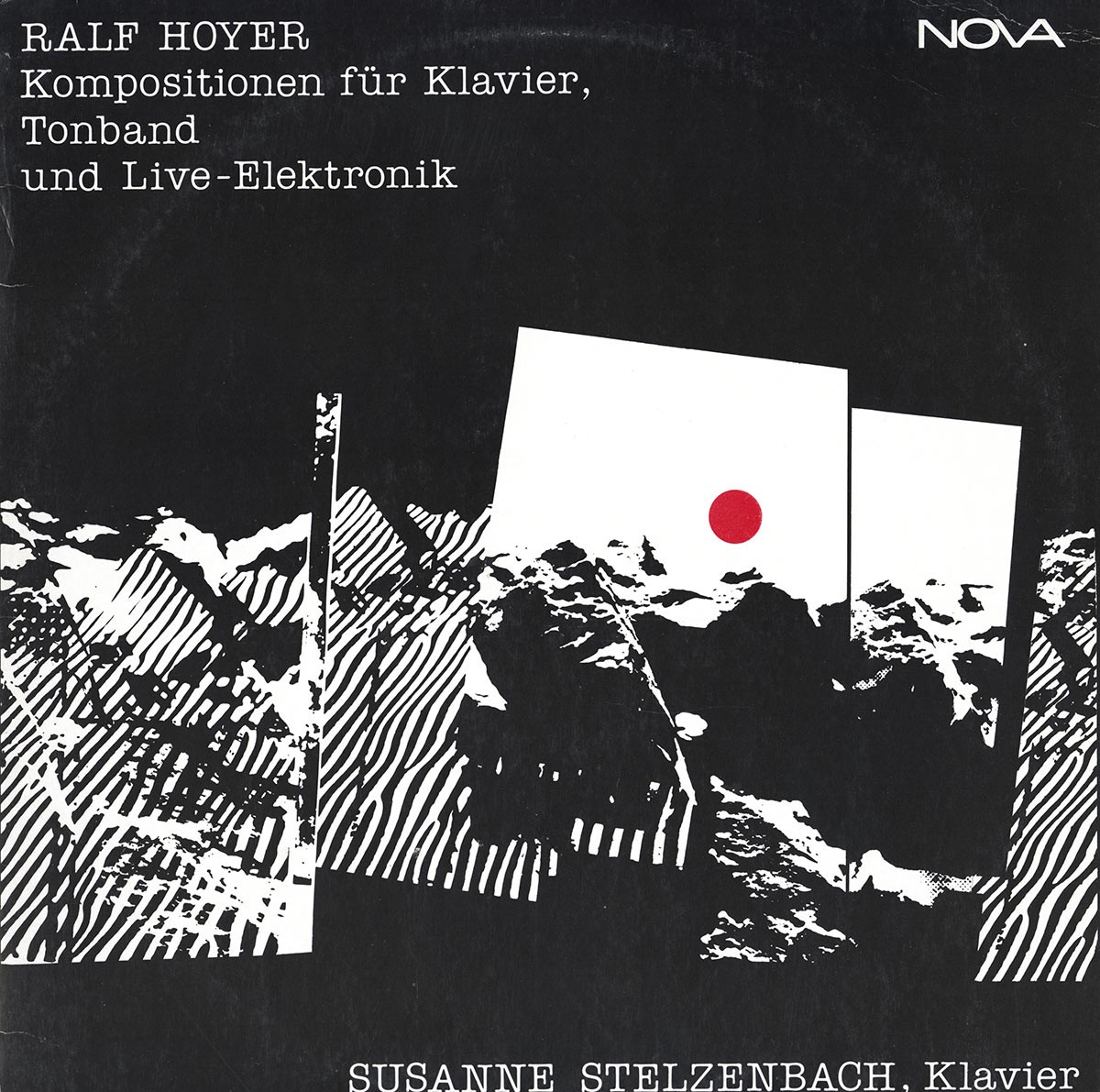 RALF HOYER Nocturne Sonata etc STELZENBACH Piano TAPE ELECTRONICS Nova 885260 LP