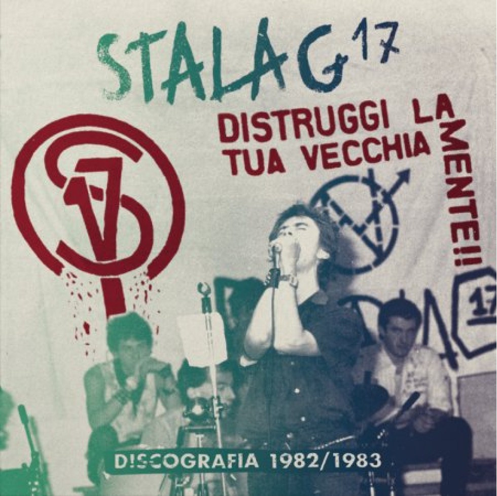 Stalag 17 – Distruggi La Tua Vecchia Mente!! 1982-83 (Black Vinyl) F.O.A.D. 2025