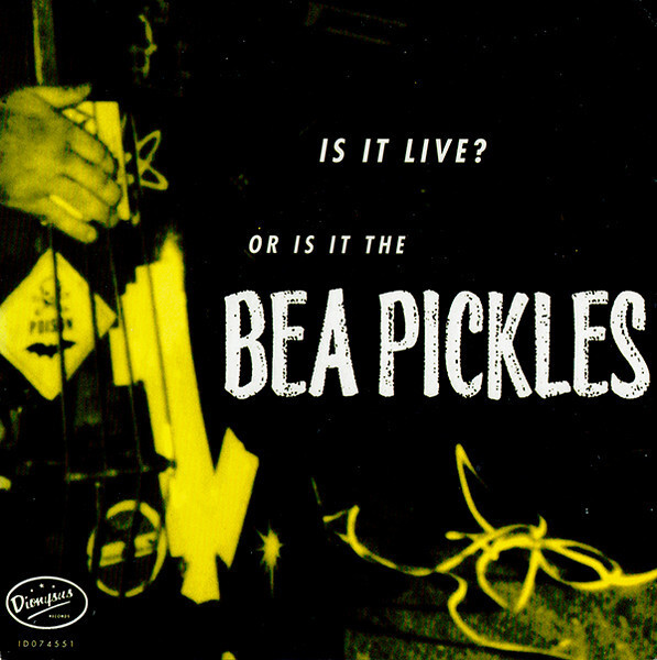 Bea Pickles – Is It Live? – 7 Inch Vinyl Record NEW