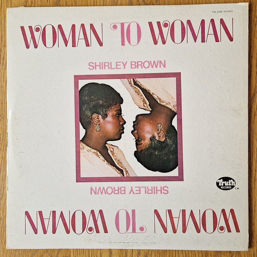 Shirley Brown WOMAN TO WOMAN (TRS-4206) 1974 LP Original US Pressing