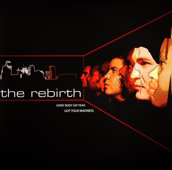 The Rebirth – Everybody Say Yeah – USA 12″ Vinyl – 2004 – Kajmere Sound