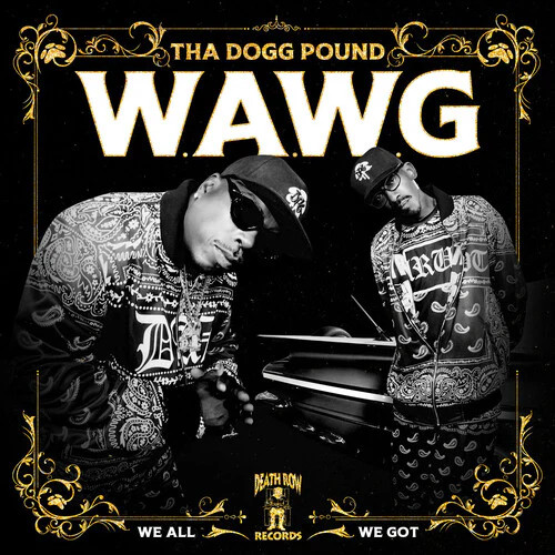 Tha Dogg Pound – W.a.w.g. (we All We Got) – Vinyl Record