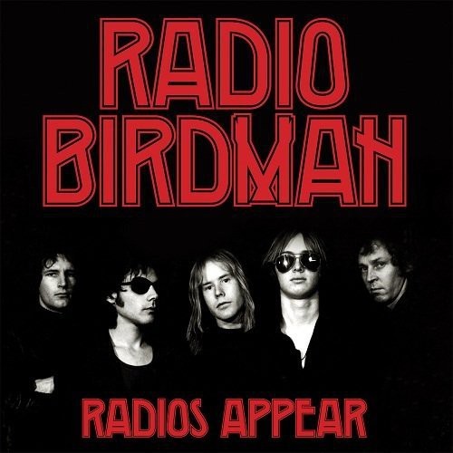 Radio Birdman – Radios Appear (Trafalgar Version) [New Vinyl LP] 140 Gram Vinyl