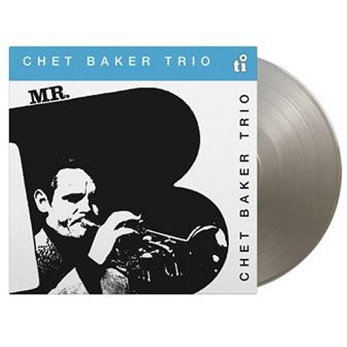 Chet Baker Trio – Mr. B (SILVER VINYL) – JAZZ *NEW/COLOR*