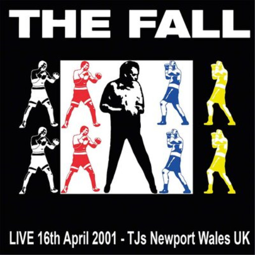 The Fall LIVE 16th April 2001 – TJs Newport Wales UK (Vinyl) 12″ Album