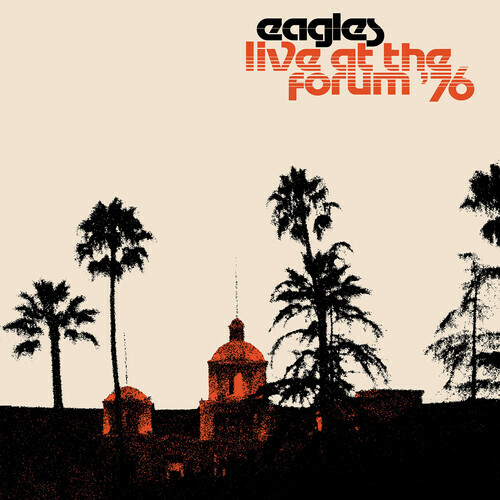 The Eagles – Live At The Forum 76 [New Vinyl LP] 180 Gram